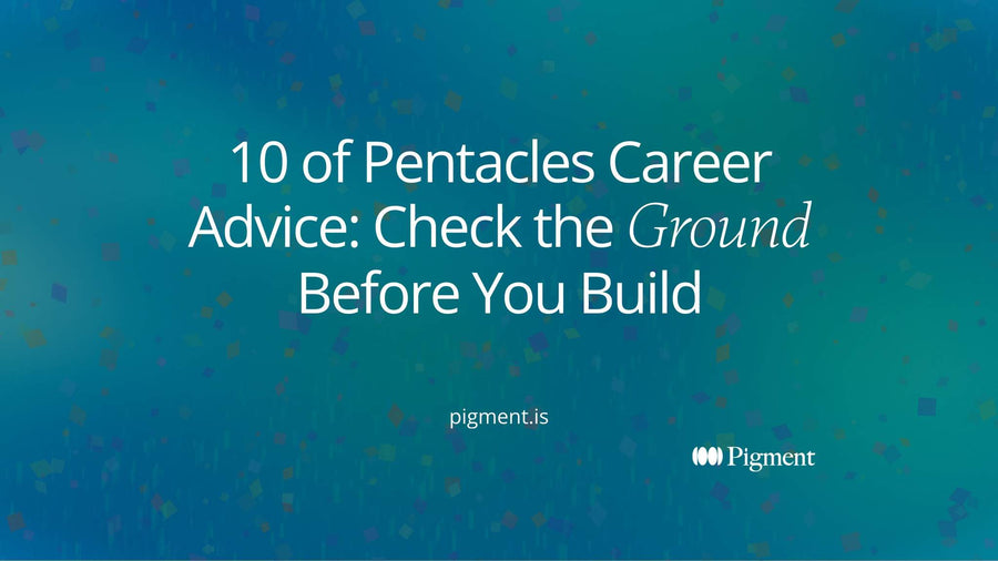 Cover for 10 of Pentacles career advice: abstract stacked forms resting on a wide, solid base, a picture of building a career on ground that holds