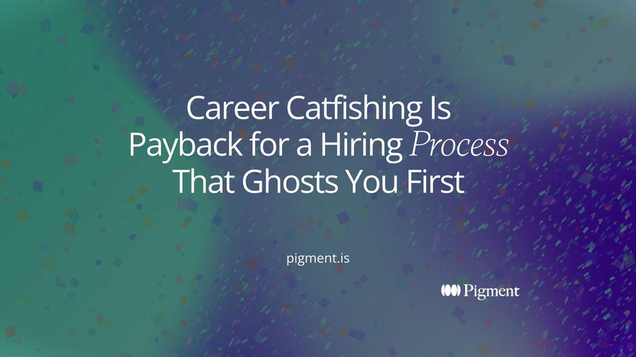Cover image with the title Career Catfishing Is Payback for a Hiring Process That Ghosts You First, with Payback in italics.