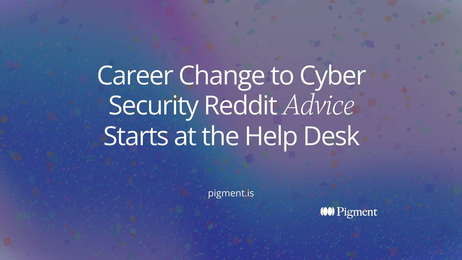 Title card reading Career Change to Cyber Security Reddit Advice Starts at the Help Desk, about the side doors career changers use to get into security work