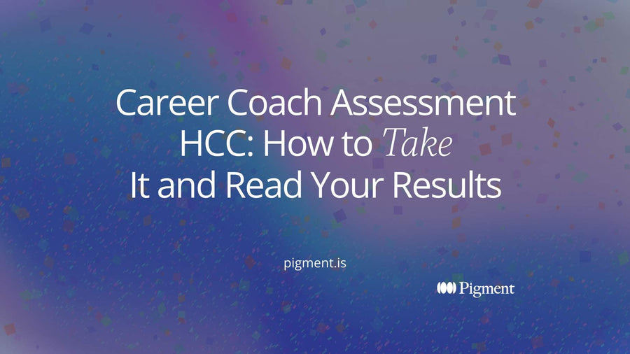 Cover for a guide to the career coach assessment HCC students take: the title How to Take It and Read Your Results on a dark Pigment gradient