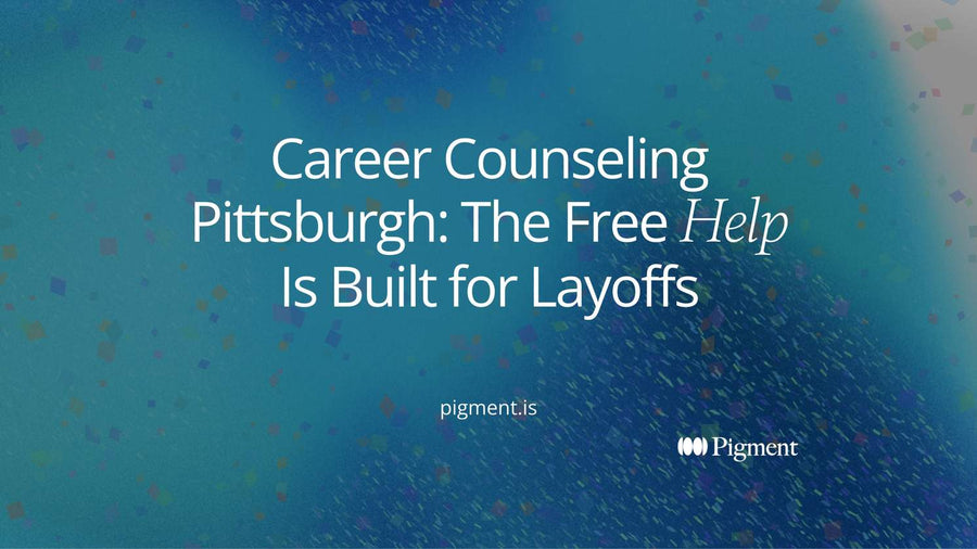 Title card on a blue gradient reading Career Counseling Pittsburgh: The Free Help Is Built for Layoffs, because most free career counseling in the city opens only after a job loss