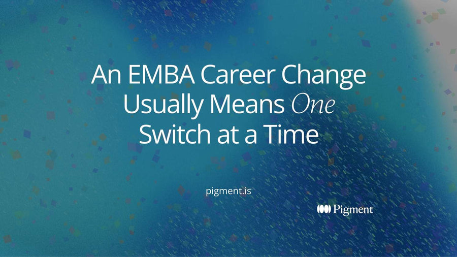 Headline card on a deep teal gradient reading An EMBA Career Change Usually Means One Switch at a Time, with the word One set in italic.