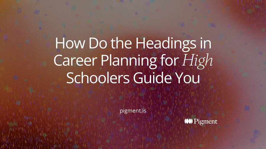 Cover image for how do the headings in Career Planning for High Schoolers guide you: the title in white over a warm red and purple gradient with scattered confetti