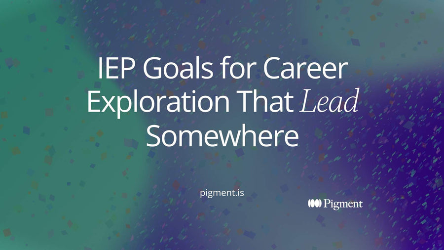 Cover for IEP goals for career exploration: four linked blocks rising from assessment to an adult job goal on a warm cream background