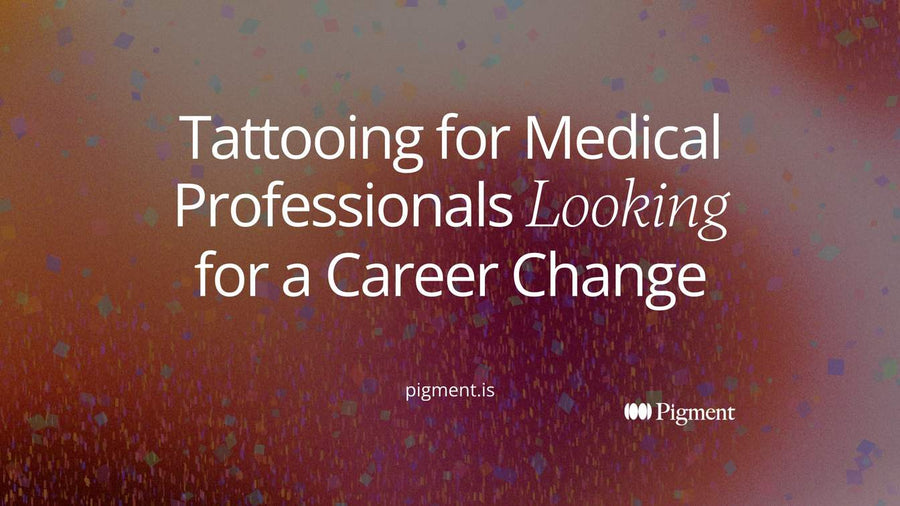 Title card reading 'Tattooing for Medical Professionals Looking for a Career Change', with a subline on choosing decorative or paramedical work and keeping your license while you train